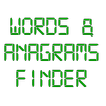 Words & Anagrams Finder