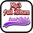 Last Child - Koleksi Kumpulan Lagu Full Album Mp3 Zeichen
