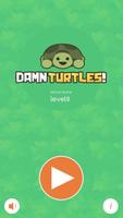Damn Turtles! Affiche