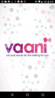 VAANI - Let your words do the talking for you Affiche