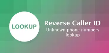 Reverse Caller ID Lookup of Unknown Phone Numbers