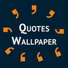 Quotes Wallpaper - quotes app icono