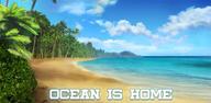 How to Download Ocean Is Home: Survival Island for Android