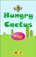 Hungry Cactus Plakat