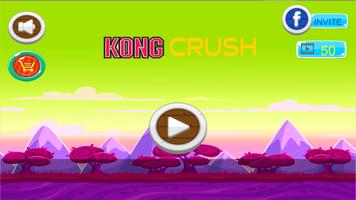 Kong Crush Cartaz