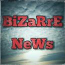 BiZaRrE NeWs APK