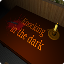 Knocking in the dark Horror APK