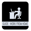 Guide : How to work from home APK