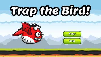 Trap the Bird Affiche