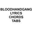 BloodHandGang Lyrics an Chords