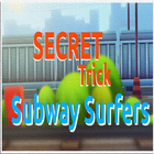 Secret Trick Subway Surfers icône