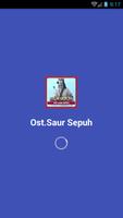 Lagu OST SAUR SEPUH poster