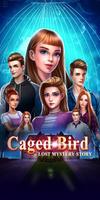Lost Mystery - The Caged Bird الملصق