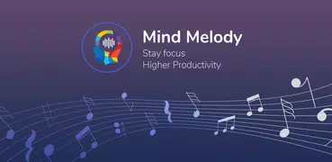 Mind Melody: stay focus & high