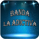 Banda La Adictiva APK