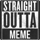 Straight Outta Meme Maker icon
