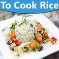 How To Cook Rice