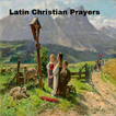 Latin Christian Prayers