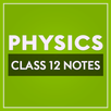 Class 12 Physics Notes APK