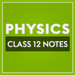 Class 12 Physics Notes