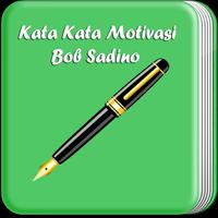 پوستر Bob Sadino :Kata kata Motivasi