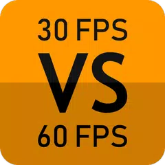 30 FPS vs 60 FPS アプリダウンロード