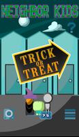 Neighbor Kids - Trick or Treat पोस्टर