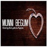 Munni Begum - Songs & Lyrics