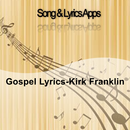Gospel Lyrics-Kirk Franklin aplikacja