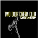 Two Door Cinema Club Lyric Songs aplikacja