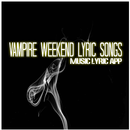 Vampire Weekend Lyric Songs APK