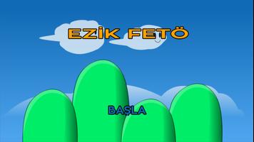 Ezik Fetö poster