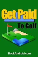 Poster Get Paid To Play Golf