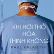 Khi Hơi Thở Hoá Thinh Không