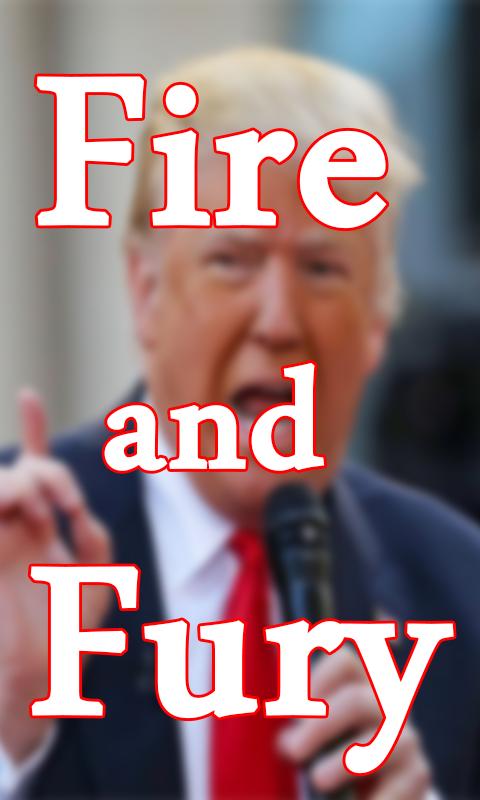 Fire And Fury Inside The Trump White House 2018 For Android Apk Download - feiry fury roblox