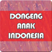 Dongeng Anak Indonesia