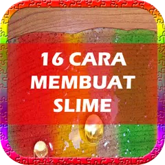 16 Cara Membuat Slime アプリダウンロード