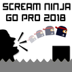 Scream Ninja Go Pro 2018