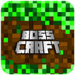Boss Craft : exploration and building