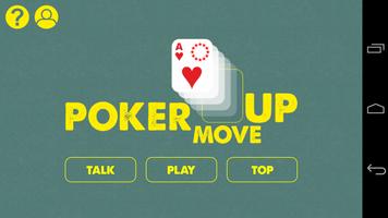 Poker move up poster