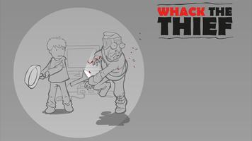 Whack The Thief Affiche