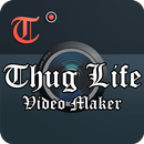 APK Thuglife Video Creator