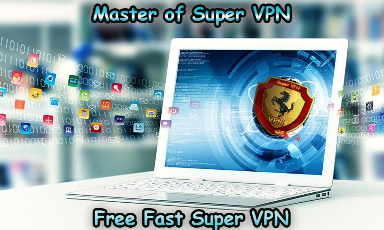 Super Vpn Master Best Free Proxy Fast For Android Apk Super Vpn Master Best Free Proxy Fast Screenshot 3