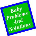 Baby Problems And Solutions icône