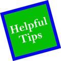 Helpful Tips