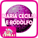 APK Maria Cecilia e Rodolfo Letras