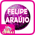 Felipe Araújo Letras