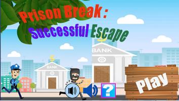 Breakout :Successful Escape Plakat