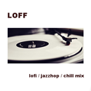 Loff - Lo-Fi / jazzhop / chill mix APK