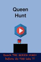 Queen Hunt poster
